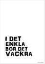 I DET ENKLA..