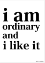 I AM ORDINARY